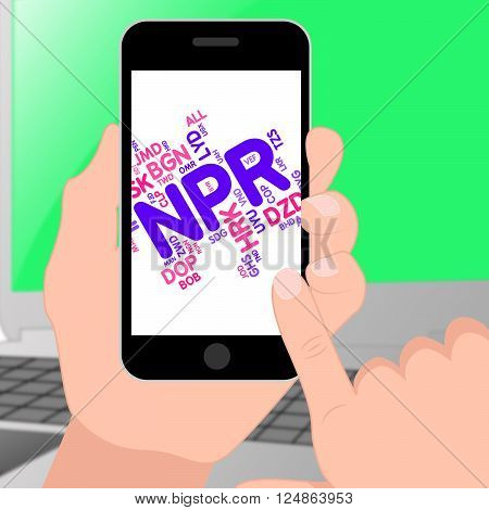 Npr Currency Indicates Nepalese Rupees And Broker