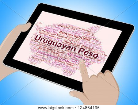 Uruguayan Peso Means Foreign Currency And Banknote