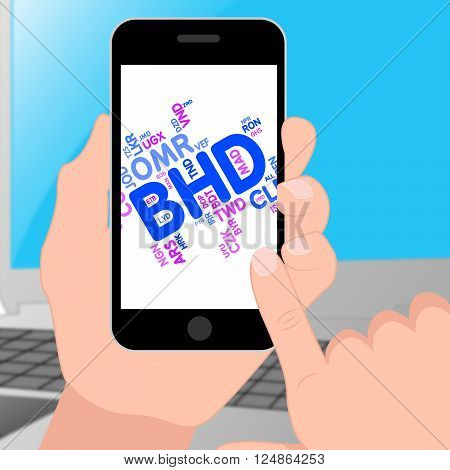 Bhd Currency Represents Bahrain Dinar And Currencies