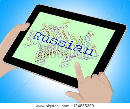 Russian Language Indicates Lingo Translate And International