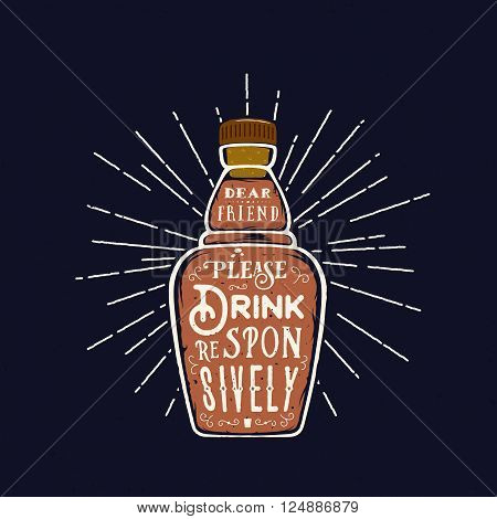 Abstract Vector Bottle Quote Drink Responsively. With Retro Typography and Vintage Textures. On Dark Background.