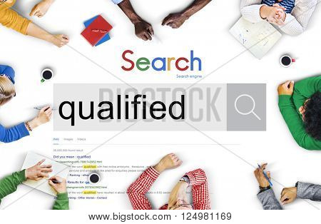 Qualified Qualify Qualification Diploma Capacity Concept