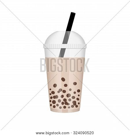 Bubble Tea Or Tapioca In Realistic Plastic Glass Cup Vector Illustration Isolated On White Backgroun