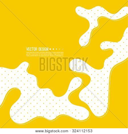 Abstract Background With Flowing Liquid Forms. Vector Illustration With Patchy Spots. Layout For Boo