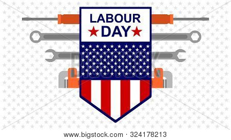 Usa Or American Labour Day Banner With Screwdriver, Wrench And Pipe Wrench