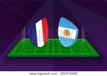 Rugby Team France Vs Argentina On Rugby Field. Sport Vector Template.