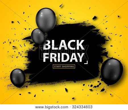 Black Friday Sale Poster. Seasonal Discount Banner With Black Balloons And Grunge Frame On Yellow Ba