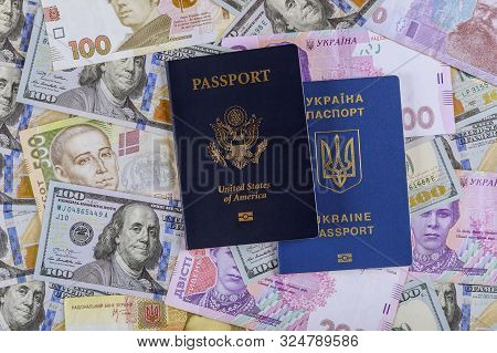 Dual Citizens Us And Ukrainian Passports Of Us Ukrainian Currency Money Dollar Hryvnia Banknotes