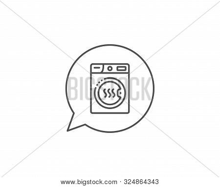 Dryer Machine Line Icon. Chat Bubble Design. Laundry Service Sign. Dry Clothing Symbol. Outline Conc