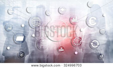 Mifid Ii. Investor Protection Concept The Markets In Financial Instruments Directive.