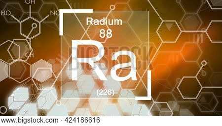 Composition of periodic table text radium 88 ra 226 over element structures on orange and brown. school, education and study concept digitally generated image.