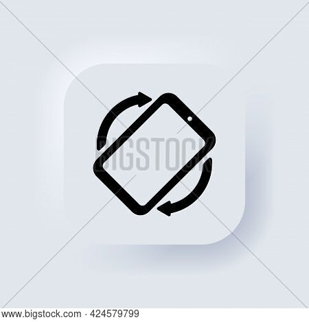 Rotate Mobile Phone Icon. Mobile Screen Rotation. Turn Your Device. Rotate Smartphone Icon. Neumorph