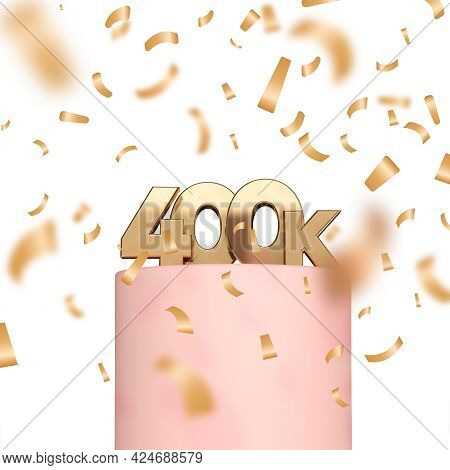 400k Social Media Followers Or Subscribers Celebration Background. 3d Rendering