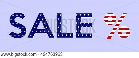 Sale Text In Us Flag Colors Isolated Vector Banner.american Patriotic Red White, Blue Design With St