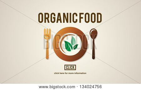 Organic Food Healthy Nutritious Green Nourishment Concept