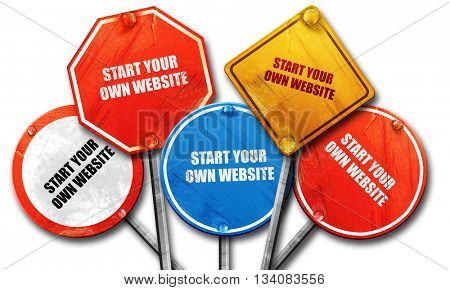 start your own website, 3D rendering, rough street sign collecti