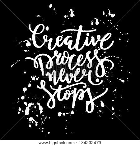 Vector illustration of hand written phrase trendy poster design concept lettering for your unique design with decorative elements and paint drops