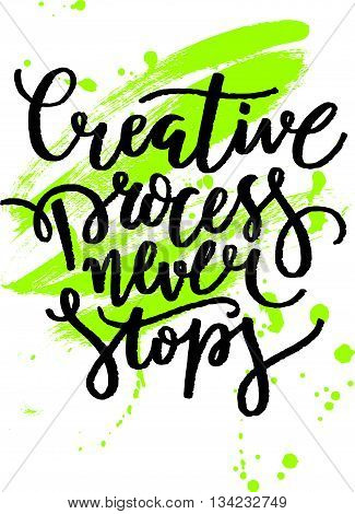 Vector illustration of hand written phrase trendy poster design concept lettering for your unique design with decorative elements and paint drops