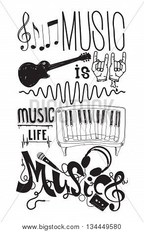 Music is life. Prefect set with isolated doodle music instruments quote hand drawing letters elements in black white color. Creative concept artwork for your design
