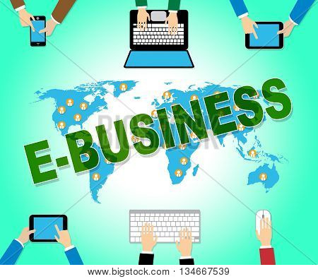 Ebusiness Online Indicates Web Site And Commercial