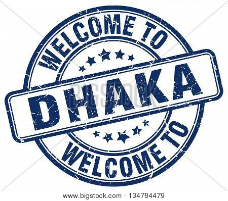 welcome to Dhaka stamp. welcome to Dhaka.