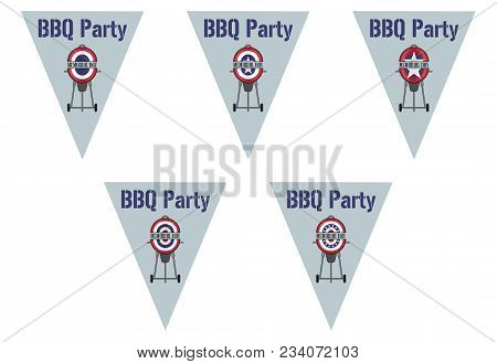 Bbq Party On Triangle Bunting Flags. All The Objects Are In Different Layers And The Text Types Do N