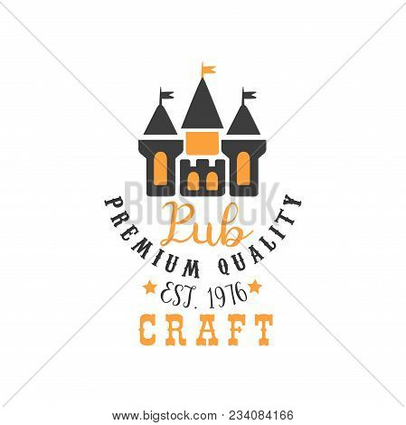 Colored Logo Template With Abstract Castle For Craft Beer House, Bar Or Pub. Alcoholic Beverage. Cre