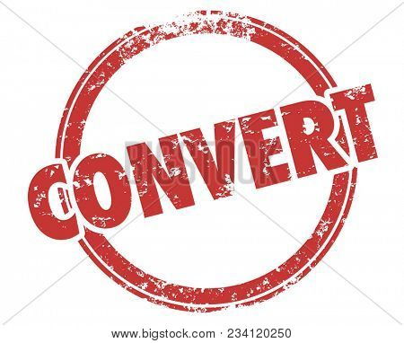 Convert Customer Sale Close Deal Conversion Round Stamp Illustration