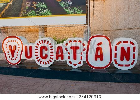 Inscription In Large Letters Yucatan, Red Sign Yucatan. Mexico