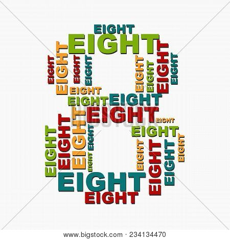 8 Eight Digit Number Consisting Of Words Of Different Sizes Of Multi Color.