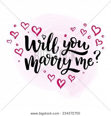Hand Drawn Vector Brush Lettering Will You Marry Me? Isolated Black Ink Quote On White  Background W