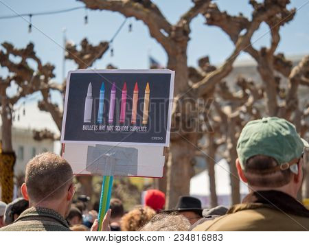 San Francisco, Ca - March 24, 2018: School Supplies Sign At March For Our Lives Rally In San Francis