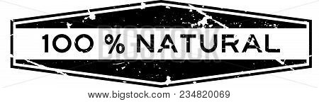 Grunge Black 100 Percent Natural Word Hexagon Rubber Seal Business Stamp On White Background