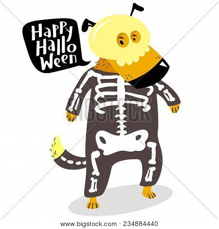 Halloween Dog Character In Skeleton Costume With Skull And Bones. Happy Halloween Lettering In Speec