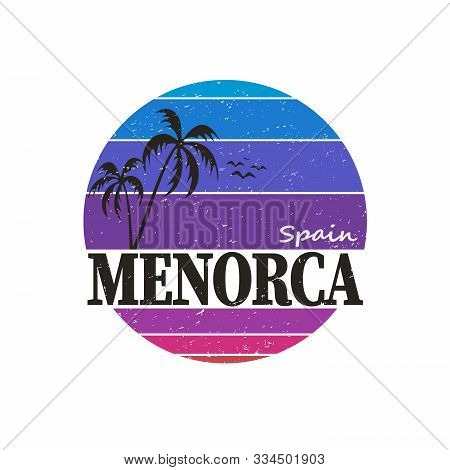 Minorca Vintage T-shirt Logo Design Dadge. Retro Style Handmade Island Label, Badge Or Element For T