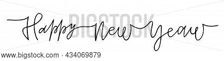 Happy New Year Handwritten Inscription. Hand Drawn Lettering. One Line Drawing Of Calligraphy.