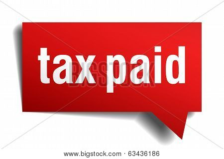 Tax Paid Red 3D Realistic Paper Speech Bubble Isolated On White