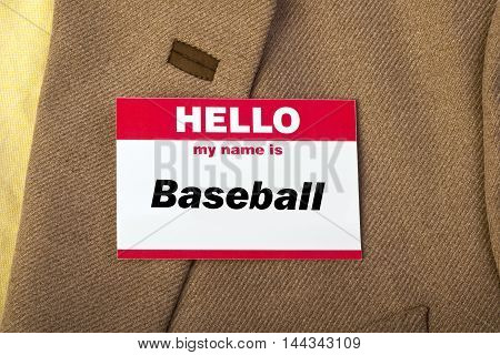 Hello my name is Baseball on name tag.