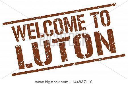 welcome to Luton. stamp. grunge square sign