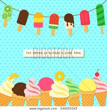 Ice Cream On Rope And Border In Craft Style. Tasty Bright Icecream Stick And Cones Summer On Retro B