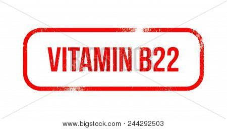 Vitamin B22 - Red Grunge Rubber, Stamp