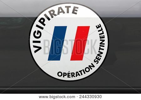Lyon, France - May 26, 2018: Plan Vigipirate And Operation Sentinelle Sign In France Against Possibl