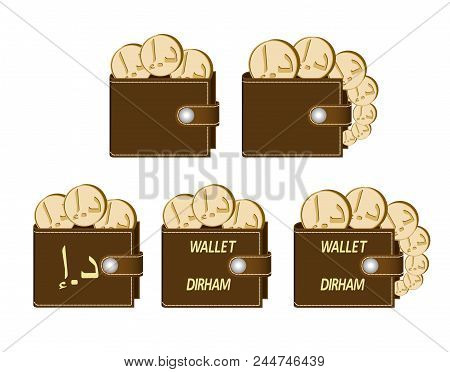 Set Of Brown  Wallets With Dirham Coins On A White Background , Currency In The Wallet,sign And Symb