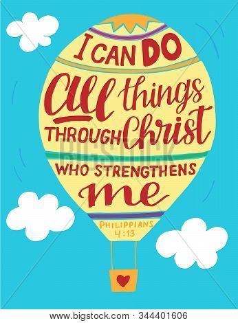 Hand Lettering I Can Do All Things Through Christ, Who Strengthens Me Made On Balloon