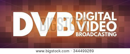 Dvb - Digital Video Broadcasting Acronym, Technology Concept Background