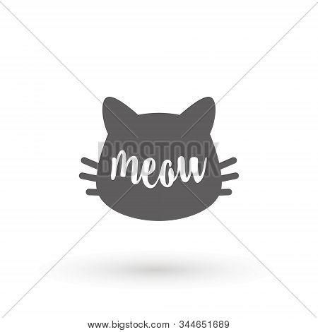 Cat Graphic. Meow Handwriting Lettering. Typography Slogan Kittty Face On White Background With Hand
