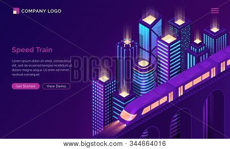 Speed Train Isometric Landing Page. Modern Electric Subway Locomotive Riding At Bridge Above Futuris