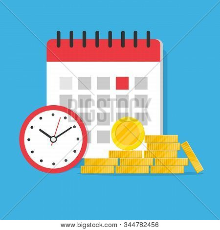 Timer Or Clock, A Stack Of Coins And A Calendar In The Background. Concept Of A Reminder About The F