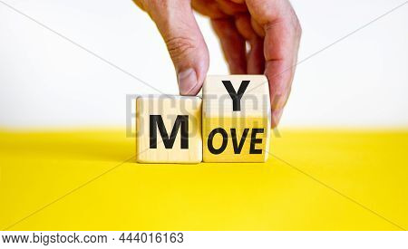 Make My Move Symbol. Businessman Turns The Wooden Cube With Words 'my Move'. Beautiful White Backgro