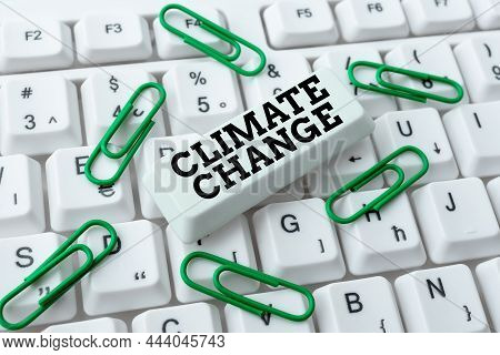 Writing Displaying Text Climate Change. Word For Increase In Global Average Temperature Weather Tran